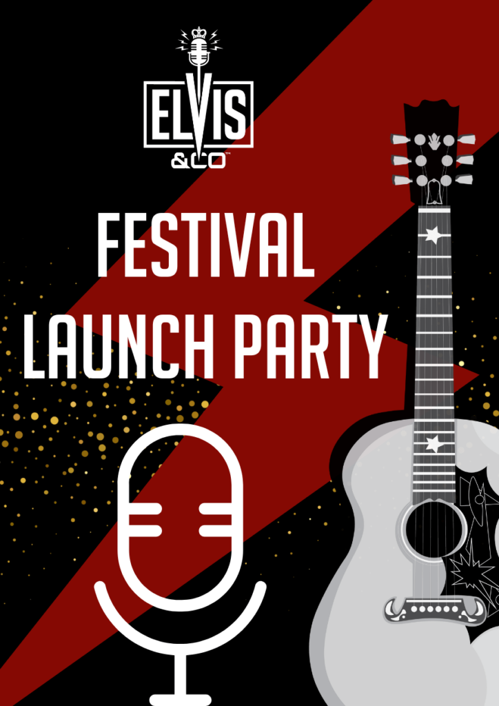 2024 Elvis and Co Festival Launch Party