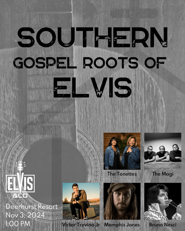 Southern Gospel Roots of Elvis - 2024 Elvis and Co