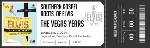 Gospel Roots of Elvis - The Vegas Years Ticket