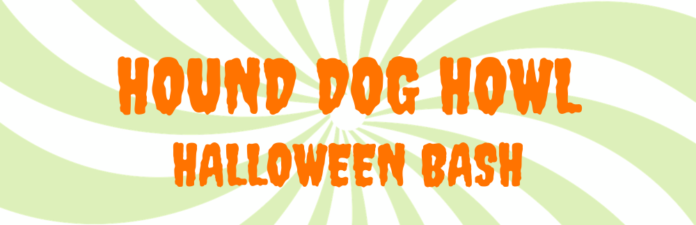 Hound Dog Howl Halloween Bash